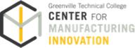 Center for Manufacturing Innovation and Greenville Technical College